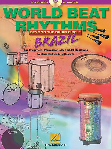 World Beat Rhythms Beyond The Drum Circle Brazil Sheet Music Songbook