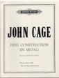 Cage First Construction (in Metal) Percussion Sheet Music Songbook