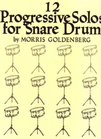 Goldenberg 12 Progressive Solos For Snaring Drum Sheet Music Songbook
