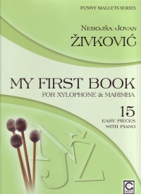 My First Book For Xylophone & Marimba Zivkovic Sheet Music Songbook