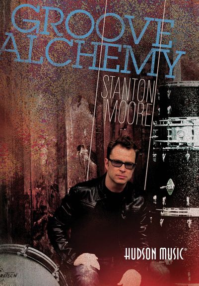 Stanton Moore Groove Alchemy Drum Dvd Sheet Music Songbook