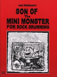 Son Of The Mini Monster For Rock Drumming Rothman Sheet Music Songbook