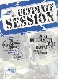 Ultimate Session Bourbasquet/gastaldin Drums Sheet Music Songbook