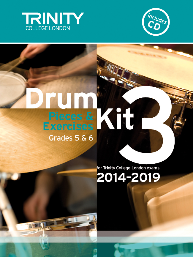 Trinity Drum Kit 3 2014-19 Grades 5-6 + Cd Sheet Music Songbook