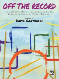 David Garibaldi Off The Record Drum Transcriptions Sheet Music Songbook