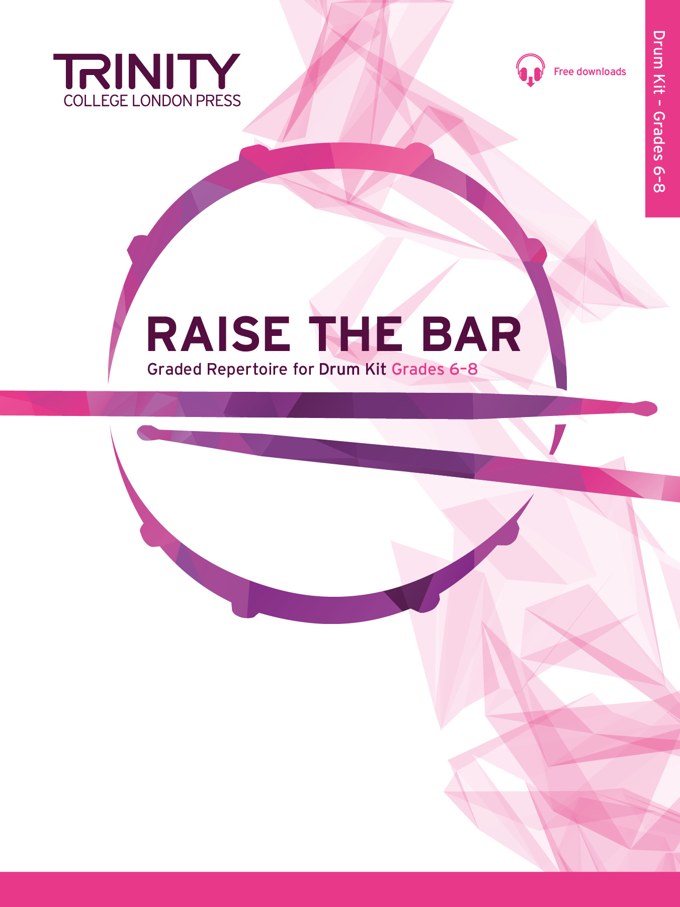 Raise The Bar Drum Kit Grades 6-8 Trinity Sheet Music Songbook