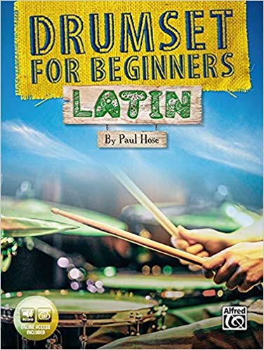 Drumset For Beginners: Latin Paul Hose Sheet Music Songbook