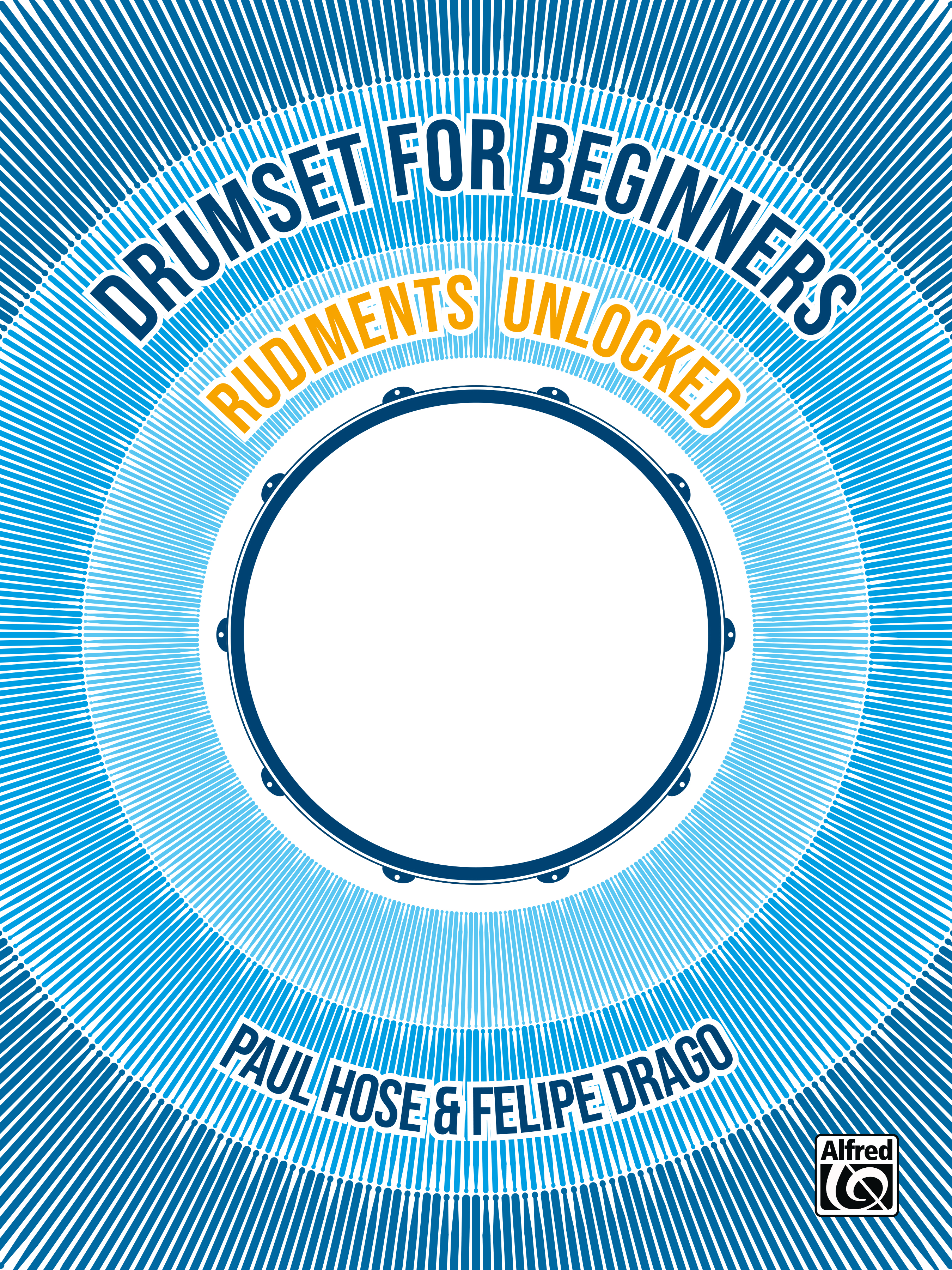 Drumset For Beginners: Rudiments Unlocked Hose Sheet Music Songbook