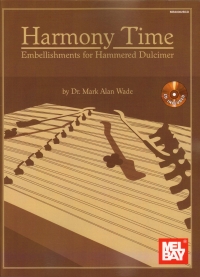 Harmony Time Embellishments For Hammered Dulcimer Sheet Music Songbook