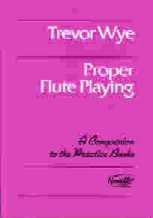 Wye Proper Flute Playing Companion To Practice Bk Sheet Music Songbook
