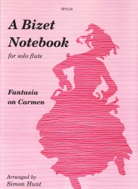 Bizet Notebook For Solo Flute Arr Hunt Sheet Music Songbook