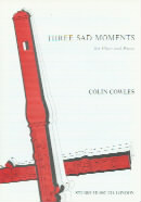 Cowles Three Sad Moments Flute Sheet Music Songbook