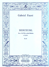 Faure Berceuse Op16 Flute Or Oboe & Piano Sheet Music Songbook