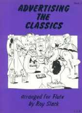 Advertising The Classics 3 Flute Roy Slack Sheet Music Songbook