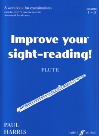 Improve Your Sight Reading Flute Grades 1-3 Sheet Music Songbook