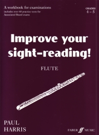 Improve Your Sight Reading Flute Grades 4-5 Sheet Music Songbook