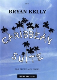 Kelly Caribbean Suite Flute & Piano Sheet Music Songbook