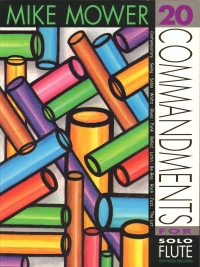 Mower 20 Commandments For Solo Flute Sheet Music Songbook
