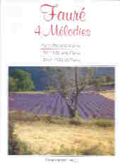 Faure Melodies (4) Flute & Piano Sheet Music Songbook