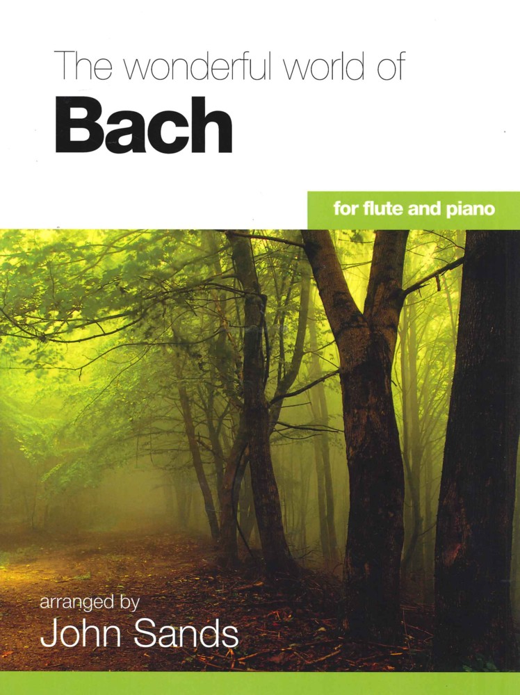 Bach Wonderful World Of Sands Flute & Piano Sheet Music Songbook