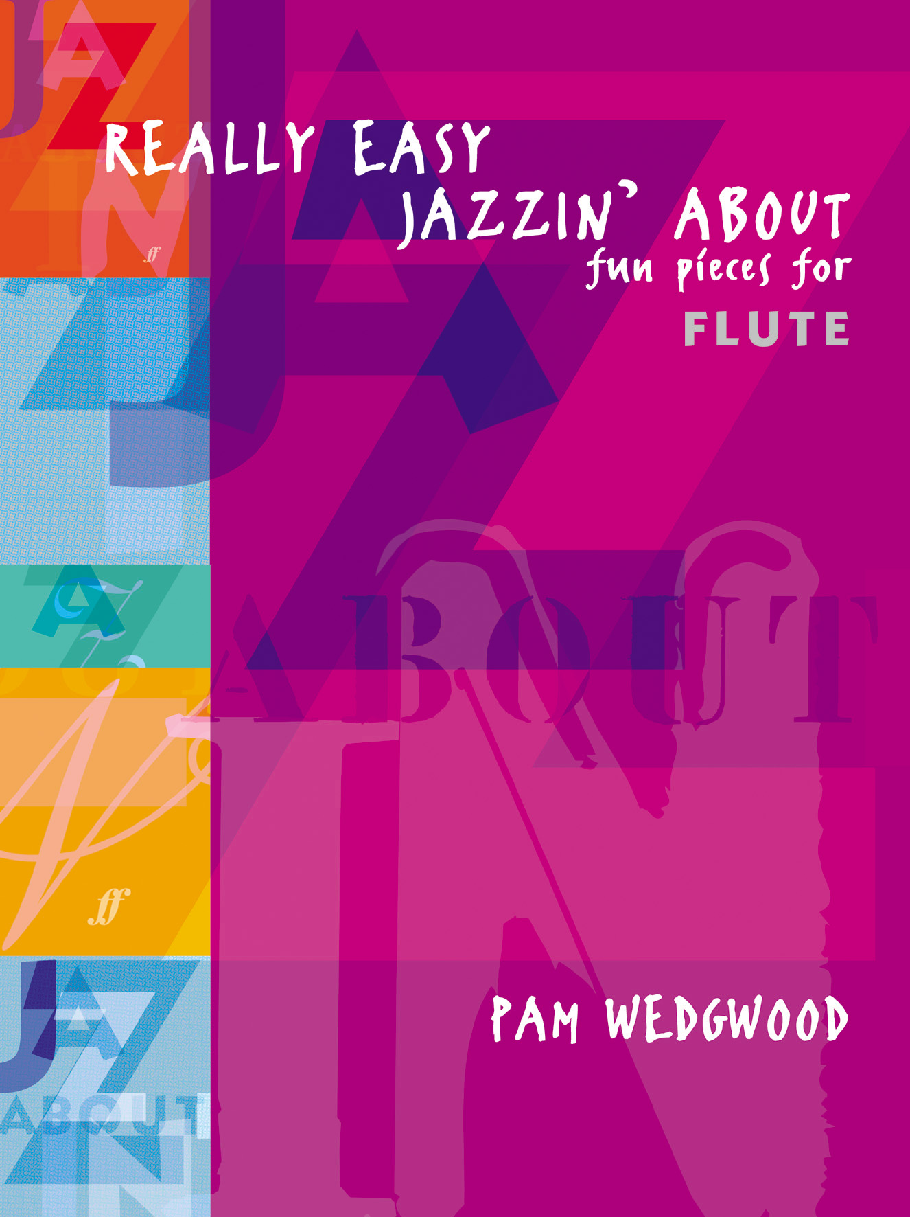 Really Easy Jazzin About Flute Wedgwood Sheet Music Songbook