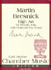 Bresnick High Art Piccolo Solo Sheet Music Songbook
