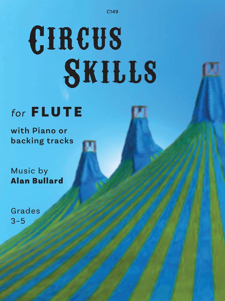 Bullard Circus Skills Flute & Piano Sheet Music Songbook