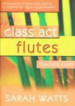 Class Act Flutes Watts Teacher Copy Sheet Music Songbook