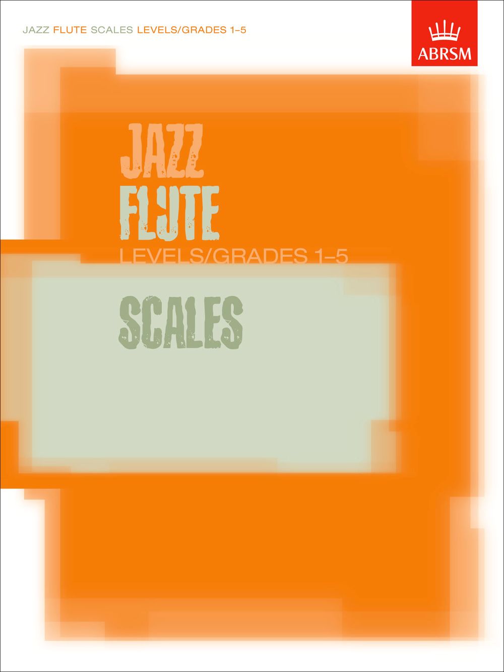 Jazz Flute Scales Grades 1-5 Abrsm Sheet Music Songbook