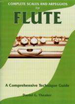 Complete Scales & Arpeggios For Flute Theaker Sheet Music Songbook