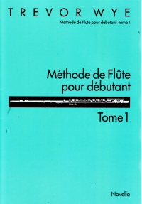 Wye Methode De Flute Pour Debutant Tome 1 Sheet Music Songbook