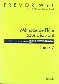 Wye Methode De Flute Pour Debutant Tome 2 Sheet Music Songbook