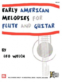 Early American Melodies For Flute And Guitar Welch Sheet Music Songbook