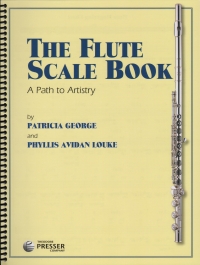 Flute Scale Book A Path To Artistry George & Louke Sheet Music Songbook