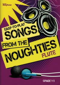 Easy To Play Songs From The Noughties Flute & Pf Sheet Music Songbook