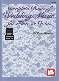 Complete Book Of Wedding Music  Flute Or Violin Sheet Music Songbook