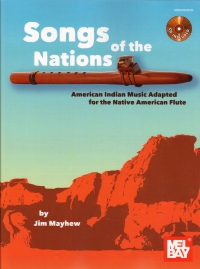 Songs Of The Nations Native American Flute + Cd Sheet Music Songbook