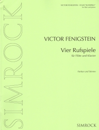 Fenigstein Vier Rufspiele Flute & Piano Sheet Music Songbook