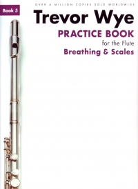 Wye Practice Book For The Flute 5 Breathing Revise Sheet Music Songbook
