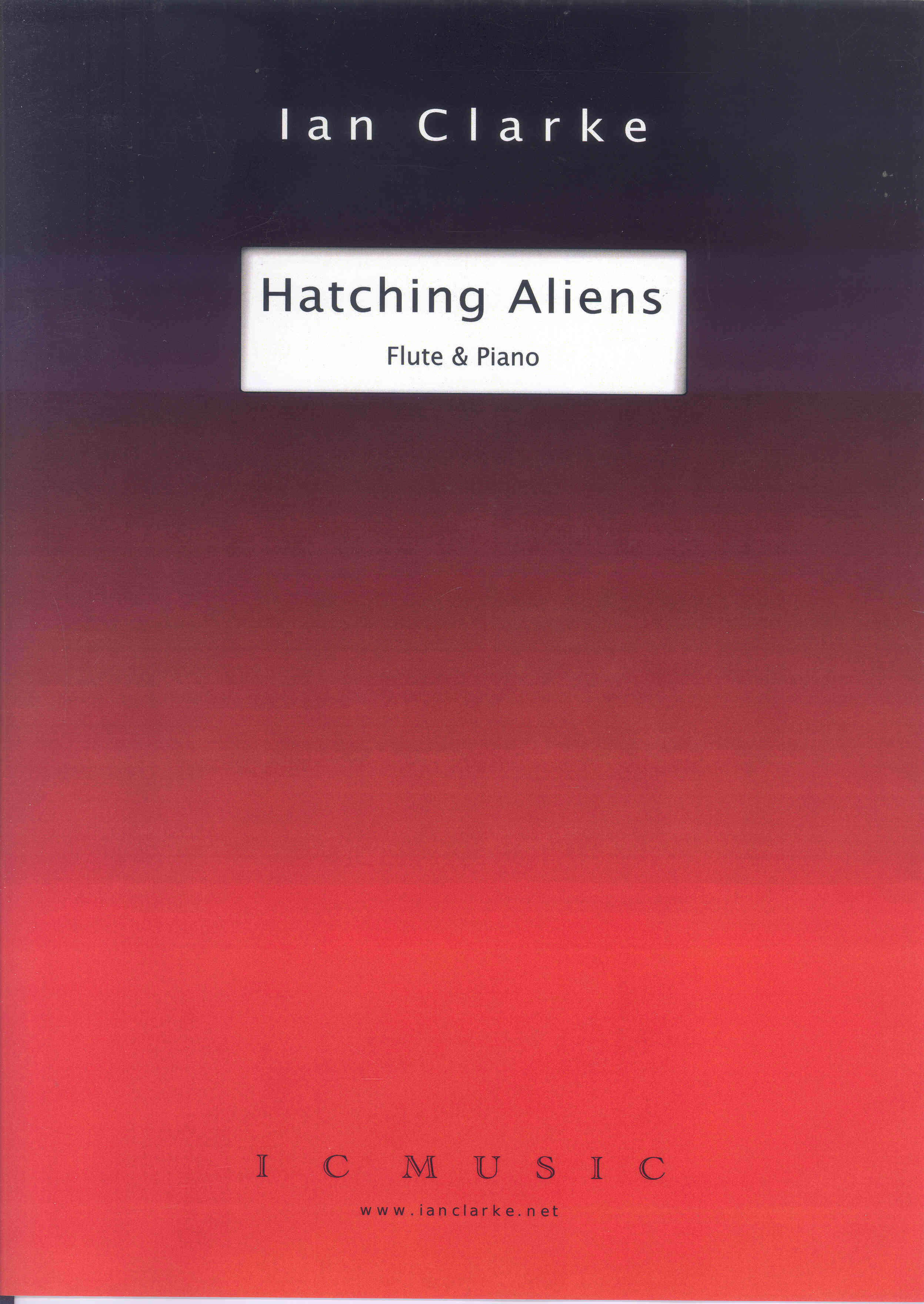 Clarke Hatching Aliens  Flute & Piano Sheet Music Songbook