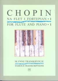 Chopin For Flute & Piano 1 Famous Transcriptions Sheet Music Songbook