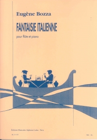 Bozza Fantasie Italienne Flute & Piano Sheet Music Songbook