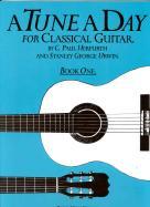 Tune A Day Classical Guitar Book 1 Sheet Music Songbook