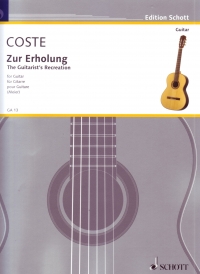 Coste The Guitarists Recreation Op51 Guitar Sheet Music Songbook