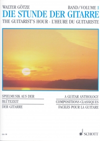 Guitarists Hour (an Hour With The Guitar) 1 Gotze Sheet Music Songbook