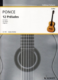Ponce 12 Preludes 1-12 Guitar Sheet Music Songbook