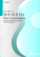 Mompou Suite Compostellane (ed Segovia) Guitar Sheet Music Songbook