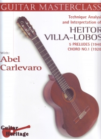 Carlevaro Masterclass 2 Villa-lobos Preludes (5) Sheet Music Songbook