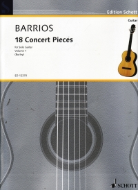 Barrios 18 Concert Pieces Vol 1 Arr Burley Guitar Sheet Music Songbook