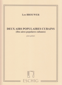 Brouwer Deux Airs Populaires Cubains Guitar Sheet Music Songbook